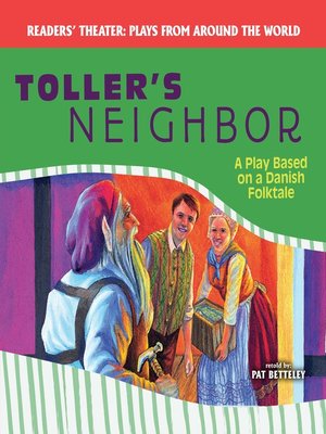 cover image of Toller's Neighbor: A Play Based on a Danish Folktale